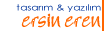 Tasar�m ve Programlama: Ersin EREN - 0544 499 3624
